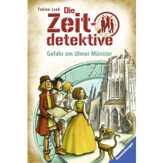 Die Zeitdetektive, Band 19: Gefahr am Ulmer Münster