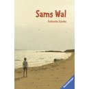 Sams Wal (Deutsch) Taschenbuch, Katherine Scholes, ab 9 J