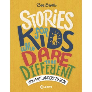 Ben Brooks, Stories for Kids Who Dare to be Different - Vom Mut, anders zu sein