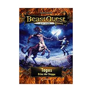 BeastQuest Legend 4 - Tagus, Prinz der Steppe (Deutsch) Gebundenes Buch