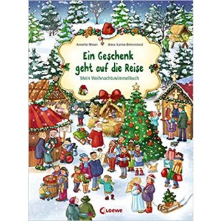 Ein Geschenk geht auf die Reise - Mein Weihnachtswimmelbuch (Deutsch) Pappbilderbuch