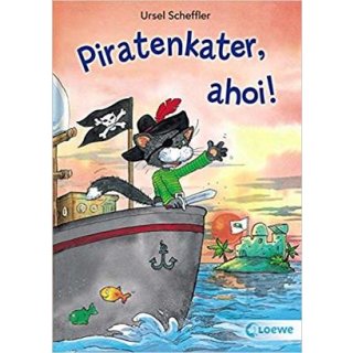 Piratenkater, ahoi! Scheffler, Ursel and Voigt, Silke